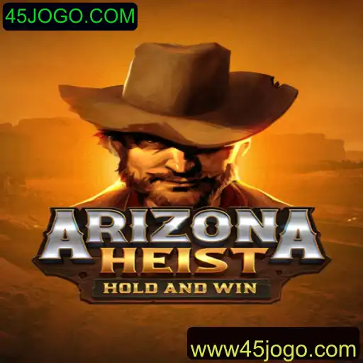 ArizonaHeist: Uma Aventura Norte-Americana em 45JOGO.COM