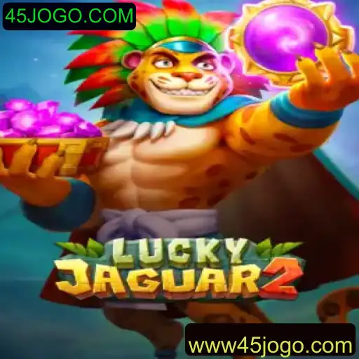 Explorando Luckyjaguar2: O Inovador Jogo do 45JOGO.COM