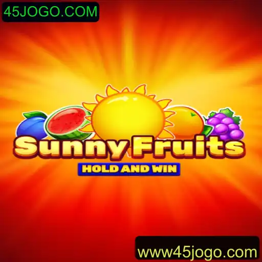 Descubra as Emoções do SunnyFruits no 45JOGO.COM